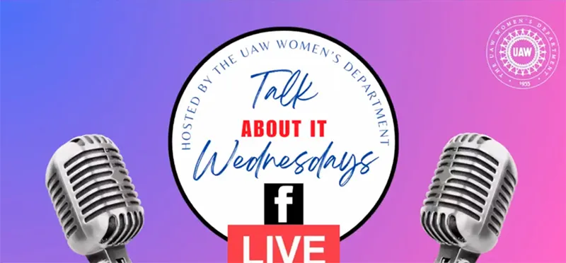 UAW Women - Talk About It Wednesdays