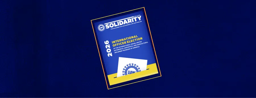 2026 International Officer Election Issue of Solidarity Magazine is Now Online!